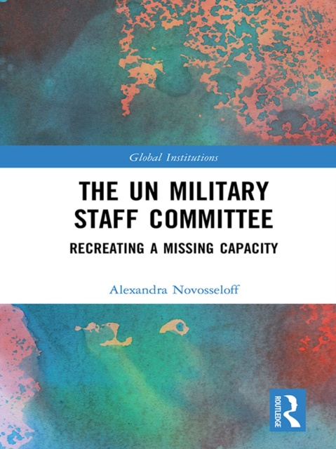 Libro elettronico UN Military Staff Committee Alexandra Novosseloff