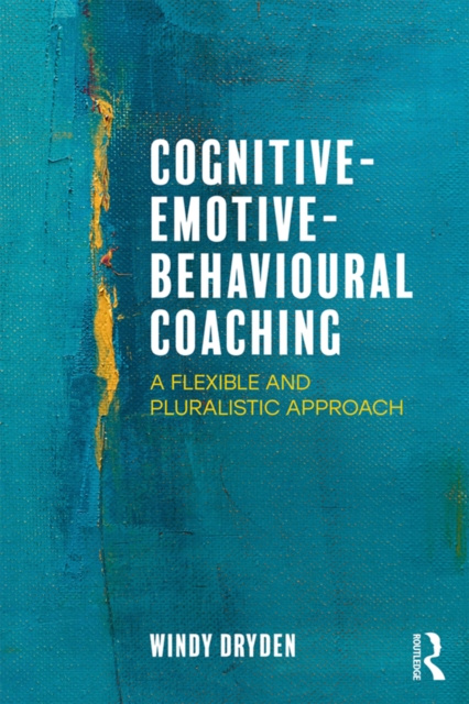 E-kniha Cognitive-Emotive-Behavioural Coaching Windy Dryden