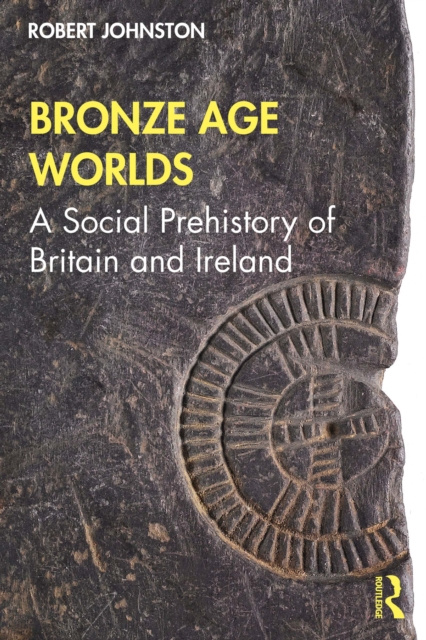 E-book Bronze Age Worlds Robert Johnston