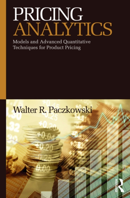 E-knjiga Pricing Analytics Walter R. Paczkowski