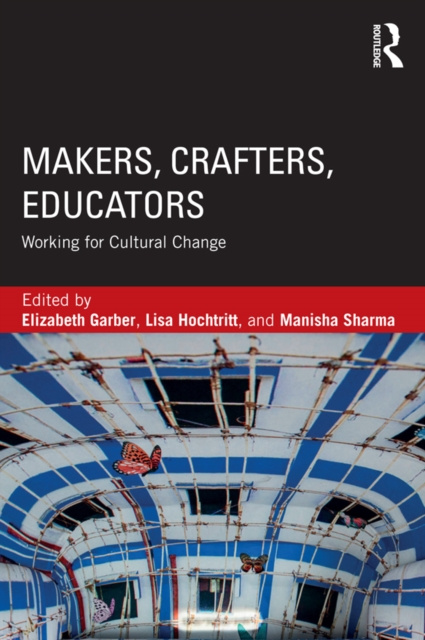 E-kniha Makers, Crafters, Educators Elizabeth Garber