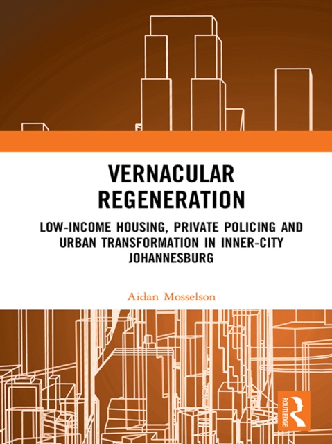E-knjiga Vernacular Regeneration Aidan Mosselson
