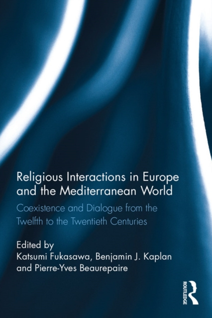 E-kniha Religious Interactions in Europe and the Mediterranean World Katsumi Fukasawa