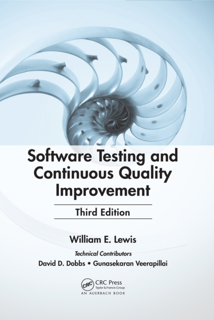 E-Book Software Testing and Continuous Quality Improvement William E. Lewis