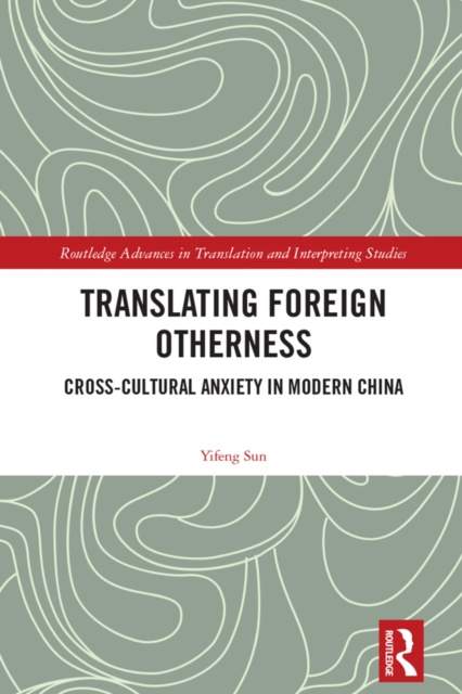E-Book Translating Foreign Otherness Yifeng Sun