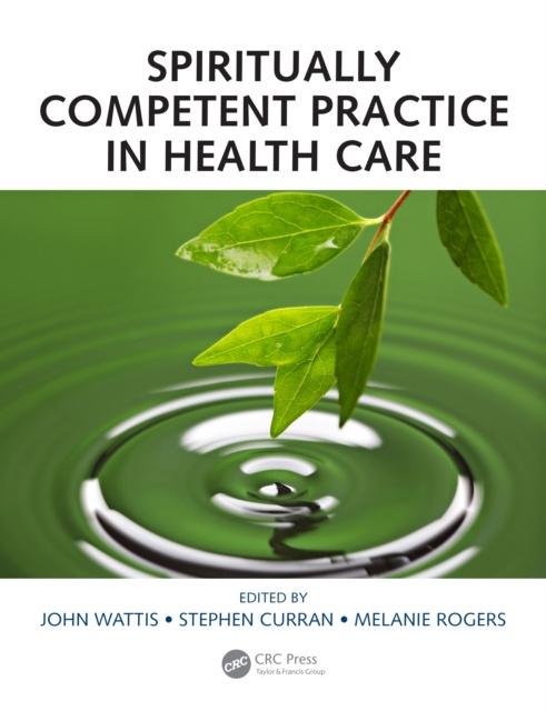 E-kniha Spiritually Competent Practice in Health Care John Wattis