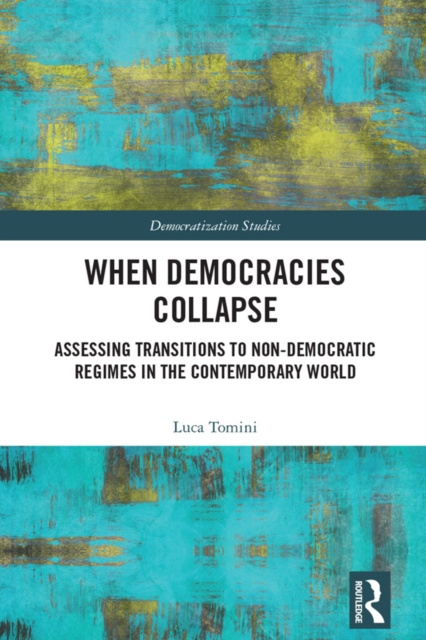 E-knjiga When Democracies Collapse Luca Tomini