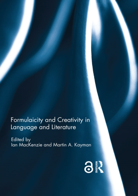 E-kniha Formulaicity and Creativity in Language and Literature Ian MacKenzie