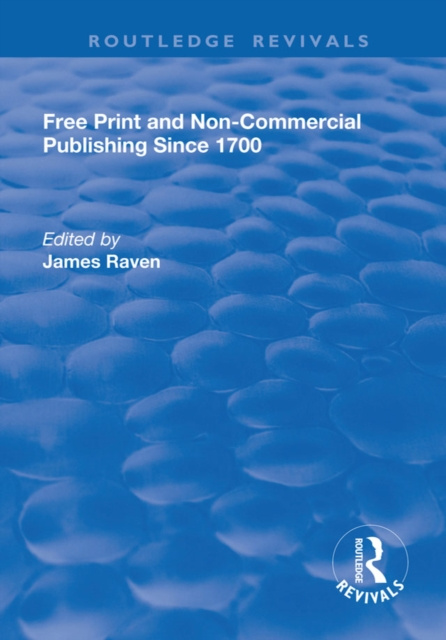 E-knjiga Free Print and Non-commercial Publishing Since 1700 James Raven
