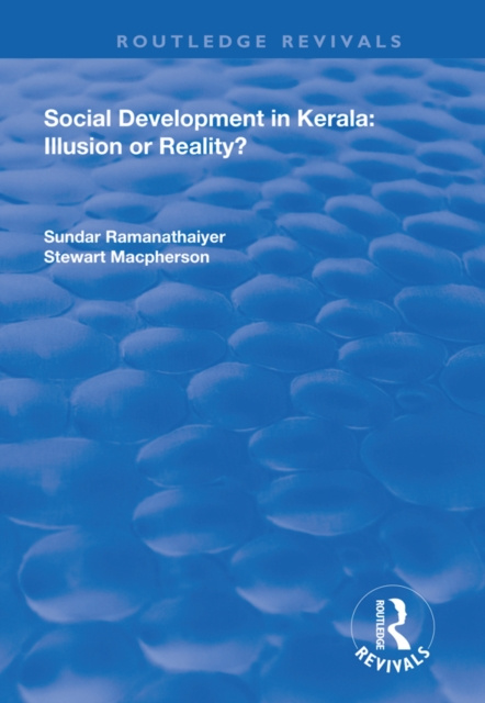 E-knjiga Social Development in Kerala: Illusion or Reality? Sundar Ramanathaiyer