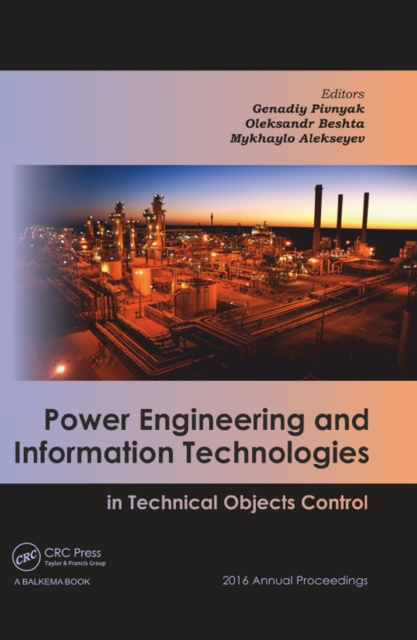 E-book Power Engineering and Information Technologies in Technical Objects Control Genadiy Pivnyak