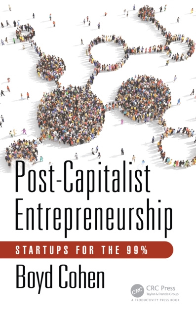 E-book Post-Capitalist Entrepreneurship Boyd Cohen