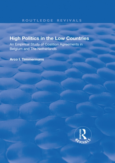E-knjiga High Politics in the Low Countries Arco I. Timmermans