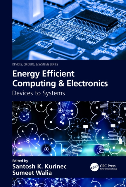 E-knjiga Energy Efficient Computing & Electronics Santosh K. Kurinec