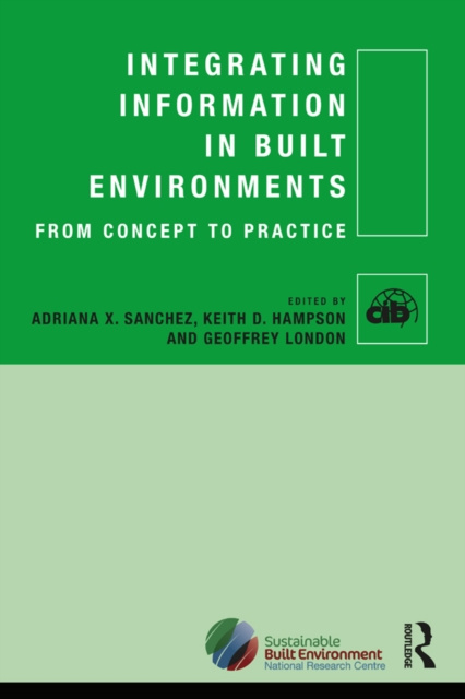 E-kniha Integrating Information in Built Environments Adriana X Sanchez