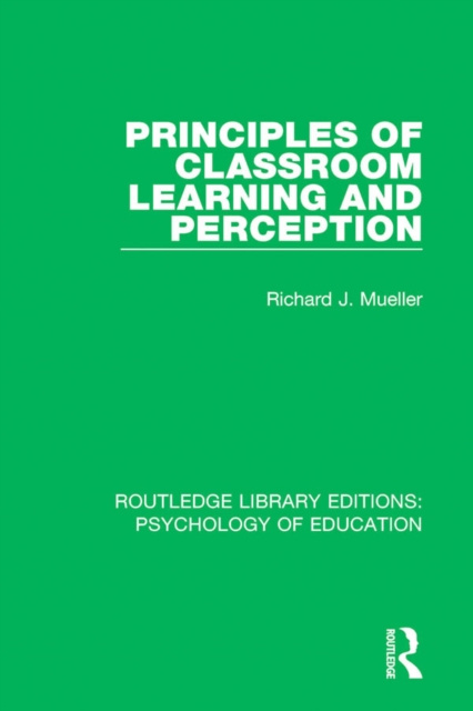 E-knjiga Principles of Classroom Learning and Perception Richard J. Mueller