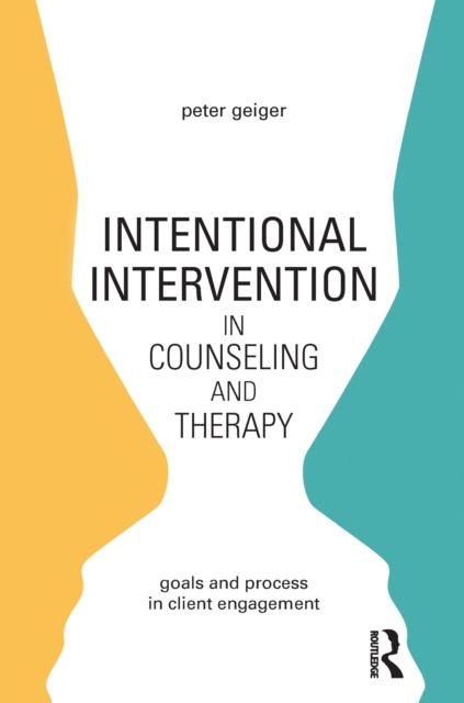 E-book Intentional Intervention in Counseling and Therapy Peter Geiger
