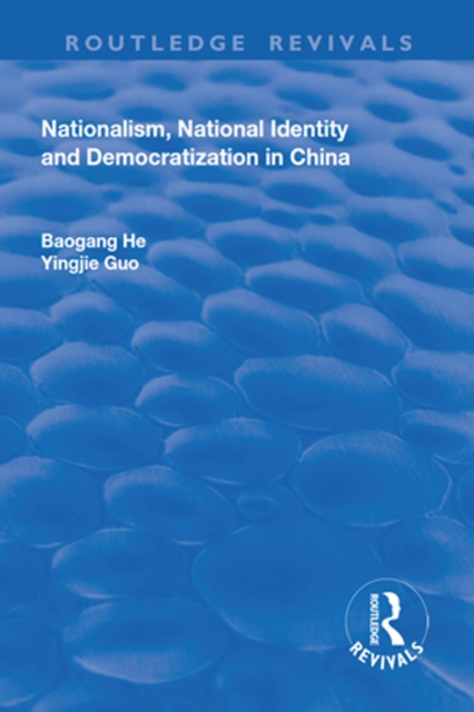 E-knjiga Nationalism, National Identity and Democratization in China Baogang He