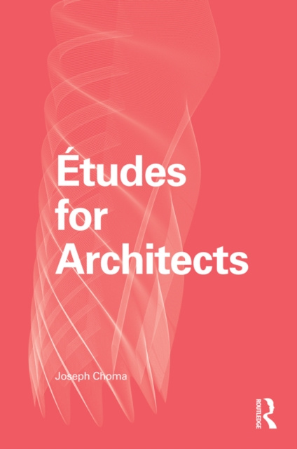 E-knjiga Etudes for Architects Joseph Choma