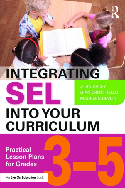 E-book Integrating SEL into Your Curriculum John Dacey