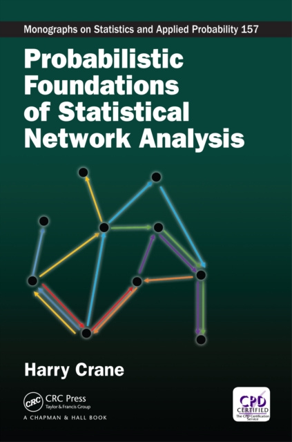 E-knjiga Probabilistic Foundations of Statistical Network Analysis Harry Crane