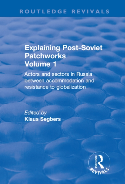 E-knjiga Explaining Post-Soviet Patchworks Klaus Segbers