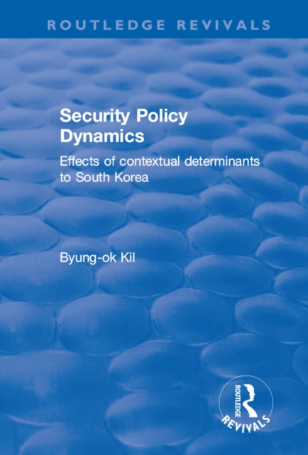 E-knjiga Security Policy Dynamics Byung-ok Kil