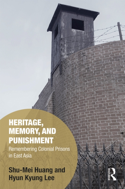 E-book Heritage, Memory, and Punishment Shu-Mei Huang