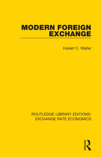 E-book Modern Foreign Exchange Hubert C. Walter