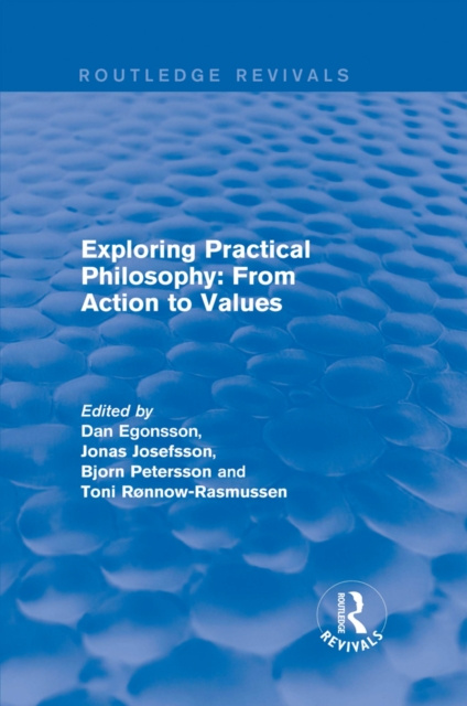 E-book Exploring Practical Philosophy: From Action to Values Dan Egonsson