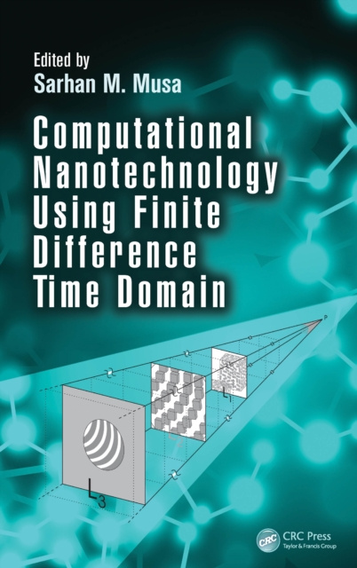 E-book Computational Nanotechnology Using Finite Difference Time Domain Sarhan M. Musa