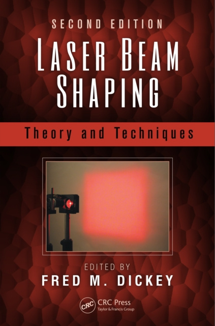 E-knjiga Laser Beam Shaping Fred M. Dickey