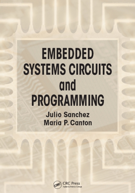 E-book Embedded Systems Circuits and Programming Julio Sanchez
