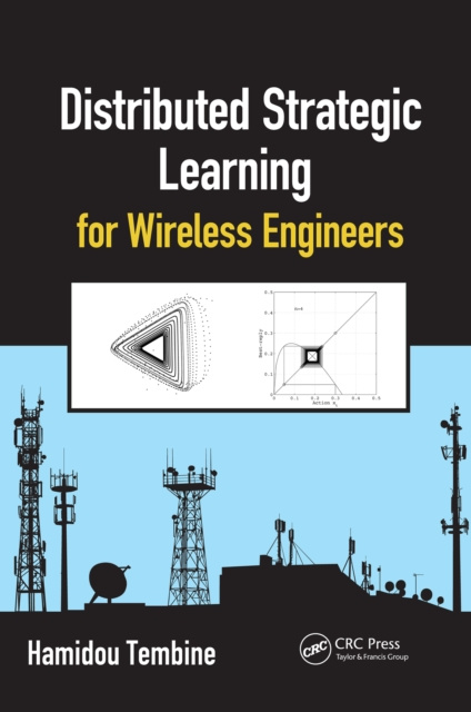 E-book Distributed Strategic Learning for Wireless Engineers Hamidou Tembine