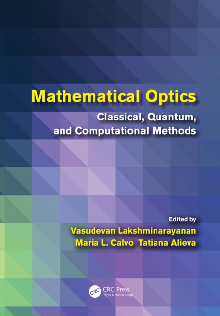 E-kniha Mathematical Optics Vasudevan Lakshminarayanan