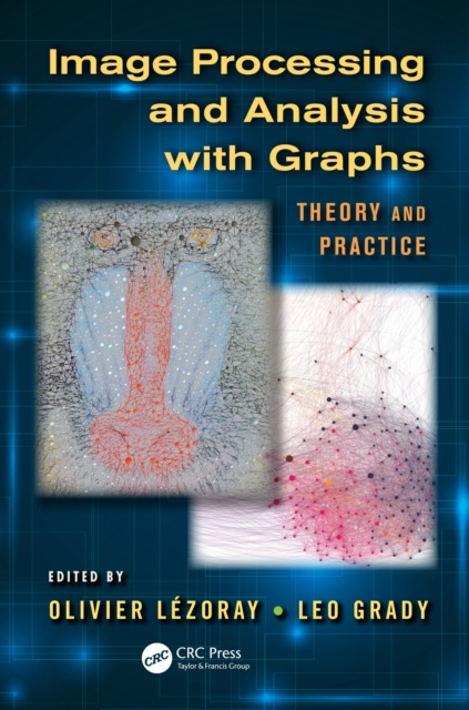 E-knjiga Image Processing and Analysis with Graphs Olivier Lezoray