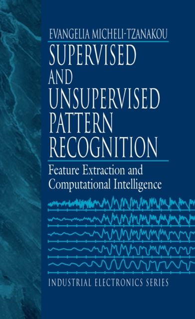 E-knjiga Supervised and Unsupervised Pattern Recognition Evangelia Miche Tzanakou