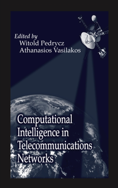 E-knjiga Computational Intelligence in Telecommunications Networks Witold Pedrycz