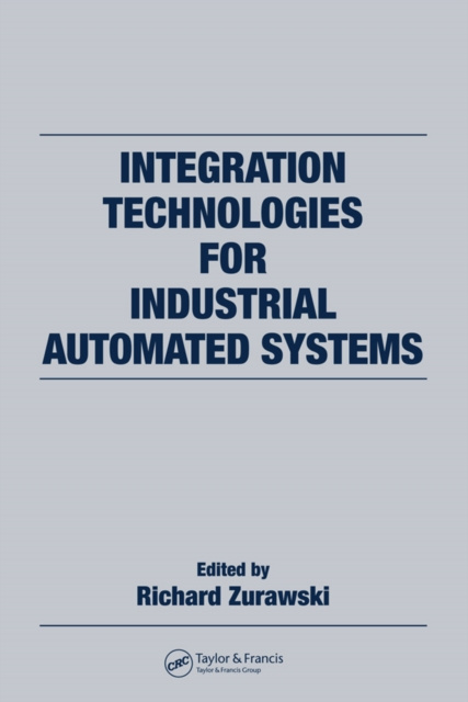 E-book Integration Technologies for Industrial Automated Systems Richard Zurawski