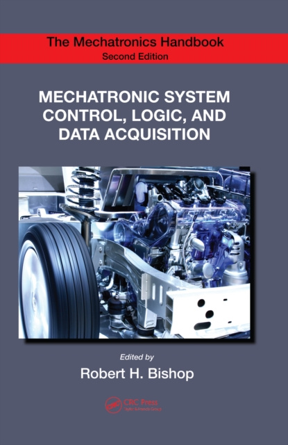 E-kniha Mechatronic System Control, Logic, and Data Acquisition Robert H. Bishop