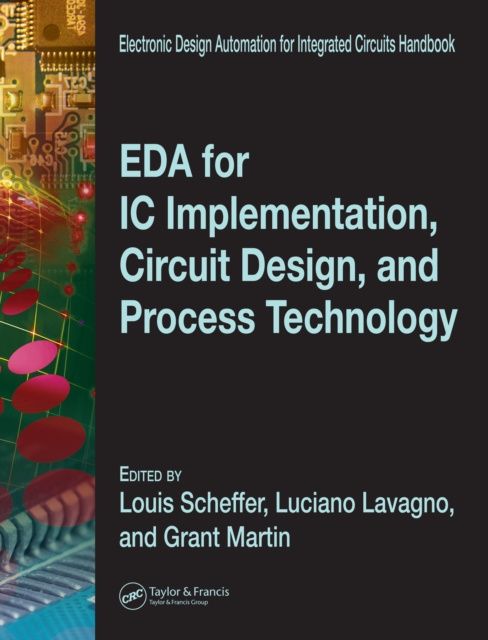 E-book EDA for IC Implementation, Circuit Design, and Process Technology Luciano Lavagno