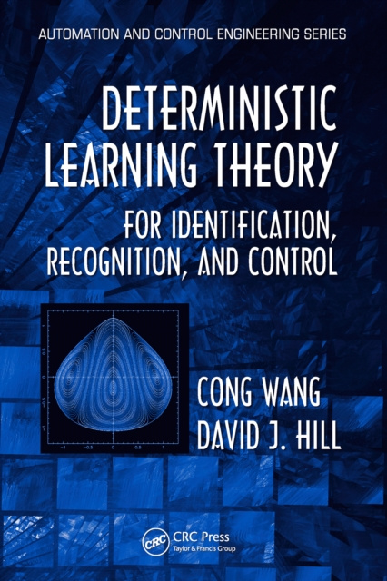 E-book Deterministic Learning Theory for Identification, Recognition, and Control Cong Wang