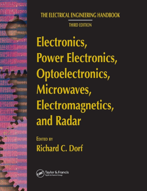 E-kniha Electronics, Power Electronics, Optoelectronics, Microwaves, Electromagnetics, and Radar Richard C. Dorf