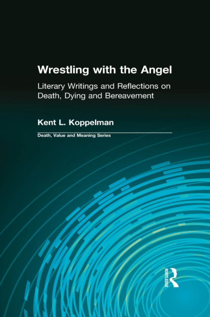 E-book Wrestling with the Angel Kent L. Koppelman