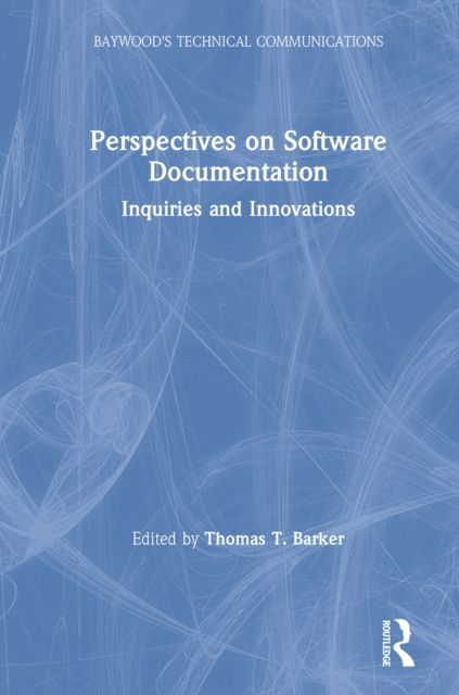 E-knjiga Perspectives on Software Documentation Thomas T Barker