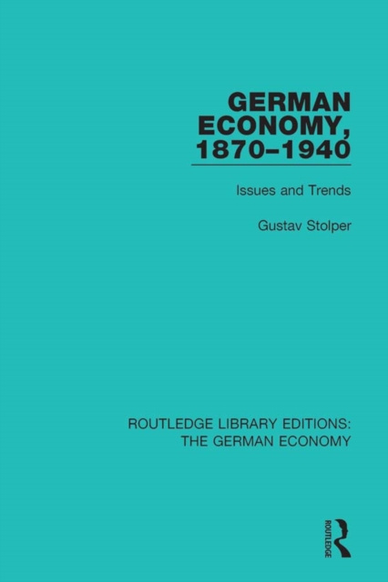 E-knjiga German Economy, 1870-1940 Gustav Stolper