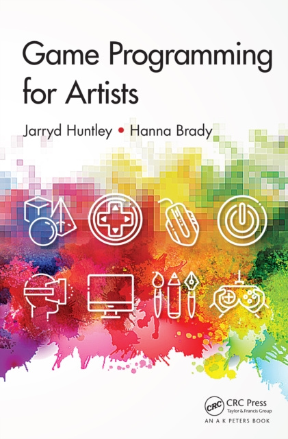 E-book Game Programming for Artists Jarryd Huntley