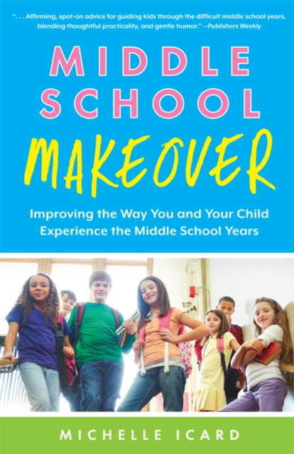 E-book Middle School Makeover Michelle Icard