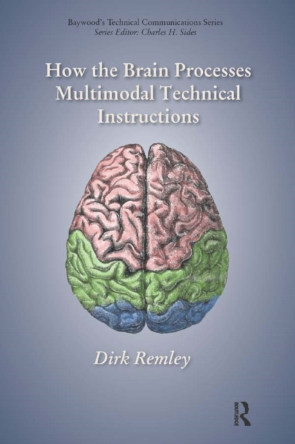 E-book How the Brain Processes Multimodal Technical Instructions Dirk Remley