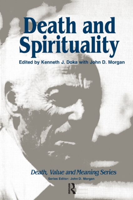 E-kniha Death and Spirituality Kenneth J. Doka
